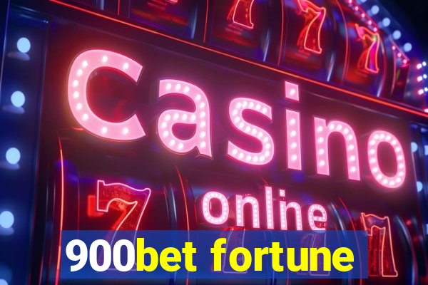 900bet fortune